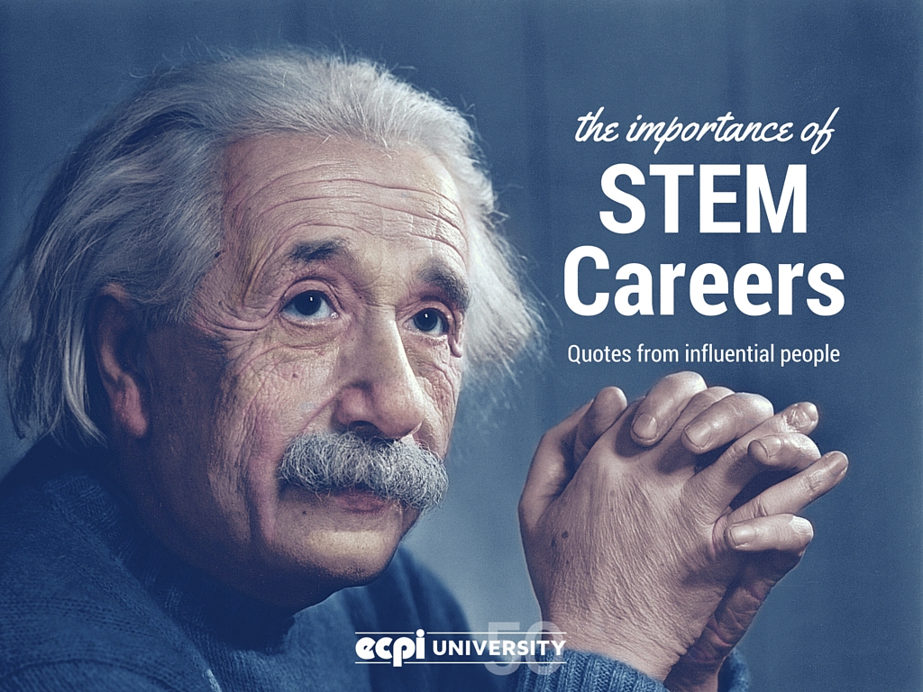 The Importance of STEM Careers Quotes from Influential People